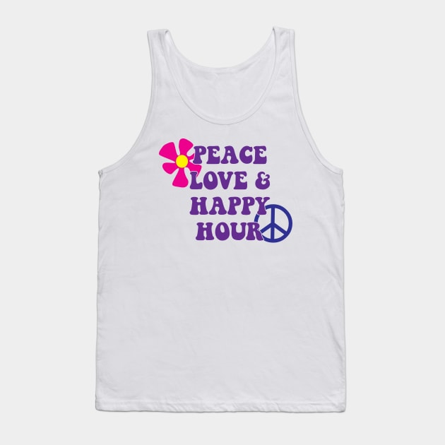 Peace Love and Happy Hour Tank Top by Stacks